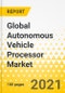 Global Autonomous Vehicle Processor Market - A Global and Regional Analysis: Focus on Processors, Vehicle Types, Applications (by Level of Autonomy), Country-Level Analysis, and Impact of COVID-19 - Product Thumbnail Image