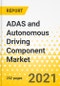 ADAS and Autonomous Driving Component Market - A Global and Regional Analysis: Focus on Component Type, Vehicle Type, Applications (by Level of Autonomy), Country-Level Analysis, and Impact of COVID-19 - Product Image