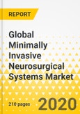 Global Minimally Invasive Neurosurgical Systems Market: Analysis and Forecast, 2020-2030- Product Image