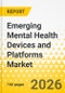 Emerging Mental Health Devices and Platforms Market - A Global and Regional Analysis: Product, Application, End User, 2025-2035 - Product Thumbnail Image
