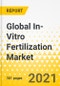 Global In-Vitro Fertilization Market 2020-2030: Focus on Products, Types, Procedures, End-users, Country Data (16 Countries), and Competitive Landscape - Product Thumbnail Image