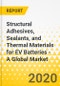 Structural Adhesives, Sealants, and Thermal Materials for EV Batteries - A Global Market Analysis: Focus on Product, Application, and Country Assessment - Analysis and Forecast, 2019-2025 - Product Thumbnail Image