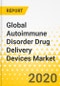 Global Autoimmune Disorder Drug Delivery Devices Market: Focus on Product Type, Indication, Manufacturing Type, Country Data (14 Countries), and Competitive Landscape - Analysis and Forecast, 2019-2030 - Product Thumbnail Image