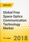 Global Free Space Optics Communication Technology Market: Focus on Platform, Type and Components - Analysis and Forecast, 2018-2023 - Product Thumbnail Image