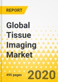 Global Tissue Imaging Market: Focus on Technology, Product, Application, End User, 14 Countries' Data and Competitive Landscape - Analysis and Forecast, 2020-2030- Product Image