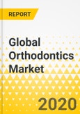Global Orthodontics Market: Analysis and Forecast, 2021-2030- Product Image