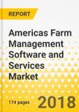 Americas Farm Management Software and Services Market: Focus on Delivery Model (On-Cloud and On-Premise), Application (Precision Crop Farming, Livestock Monitoring, Indoor Farming and Aquaculture) and Country - Analysis & Forecast 2018-2023- Product Image