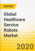 Global Healthcare Service Robots Market: Analysis and Forecast, 2020-2025- Product Image