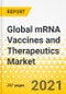 Global mRNA Vaccines and Therapeutics Market: Focus on Application, mRNA Type, Country Data (13 Countries), and Competitive Landscape - Analysis and Forecast, 2021-2031 - Product Thumbnail Image