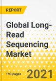 Global Long-Read Sequencing Market: Focus on Products and Services, Technology, Application, End User, Country Data (17 Countries), and Competitive Landscape - Analysis and Forecast, 2021-2030- Product Image