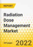 Radiation Dose Management Market - A Global and Regional Analysis: Focus on Product, Modality, Mode of Deployment, End User, and Country Analysis - Analysis and Forecast, 2022-2032- Product Image
