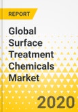 Global Surface Treatment Chemicals Market: Focus on Application, Chemical Type, Base Material/Surface Type, and Country Level Analysis - Analysis and Forecast, 2020-2025- Product Image