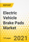 Electric Vehicle Brake Pads Market - A Global and Regional Market Analysis: Focus on Product, Application, and Country Assessment - Analysis and Forecast, 2021-2026 - Product Image