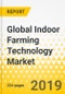 Global Indoor Farming Technology Market: Focus on Technology (Hardware, Software, Integrated System), Facility (Greenhouse, Indoor Vertical Farm), Growing Methods (Hydroponics, Aeroponics), & Produce (Medicinal Crop) - Analysis & Forecast, 2019-2024 - Product Thumbnail Image