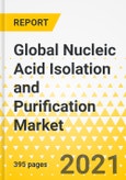 Global Nucleic Acid Isolation and Purification Market: Focus on Product, End User, Region/Country Data and Competitive Landscape - Analysis and Forecast, 2021-2031- Product Image