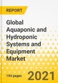 Global Aquaponic and Hydroponic Systems and Equipment Market: Focus on Product, Application, and Country Analysis - Analysis and Forecast, 2020-2026- Product Image