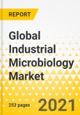 Global Industrial Microbiology Market: Focus on Products, Applications, End Users, Country Data (13 Countries), and Competitive Landscape - Analysis and Forecast, 2020-2030- Product Image