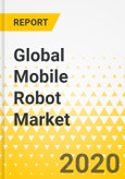 Global Mobile Robot Market: Focus on Product Types, Components and Applications - Analysis and Forecast, 2020-2025 (Includes COVID-19 Impact)- Product Image