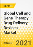 Global Cell and Gene Therapy Drug Delivery Devices Market: Focus on Product Type, Commercialized Drug Delivery Devices, Country Data (16 Countries), and Competitive Landscape - Analysis and Forecast, 2020-2030- Product Image
