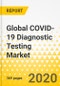 Global COVID-19 Diagnostic Testing Market: Focus on Product Type, Sample Type, Technology, End User, Country Data (30 Countries), and Competitive Landscape - Analysis and Forecast, 3Q-2020-4Q-2021 - Product Thumbnail Image