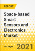 Space-based Smart Sensors and Electronics Market - A Global and Regional Analysis: Focus on Product Type, Subsystem, Component, and Application - Analysis and Forecast, 2021-2026- Product Image