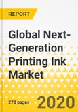 Global Next-Generation Printing Ink Market: Focus on Products for Digital Printing, End Use and Application, Technology, and Country-Level Analysis - Analysis and Forecast, 2019-2025- Product Image