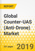 Global Counter-UAS (Anti-Drone) Market: Focus on Technology (Electronic System, Kinetic System, Laser System), Application (Detection and Interdiction), End Users - Analysis and Forecast, 2019-2024- Product Image