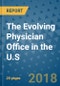 The Evolving Physician Office in the U.S. - Product Thumbnail Image