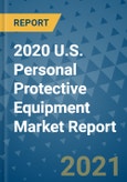 2020 U.S. Personal Protective Equipment Market Report- Product Image