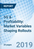 5G & Profitability: Market Variables Shaping Rollouts- Product Image