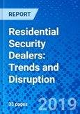 Residential Security Dealers: Trends and Disruption- Product Image