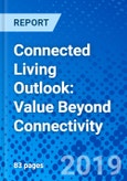 Connected Living Outlook: Value Beyond Connectivity- Product Image