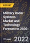 Military Radar Systems - Market and Technology Forecast to 2030 - Product Image