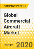 Global Commercial Aircraft Market - Airbus Vs. Boeing - Decennial Strategy Dossier - Duopoly of the Transatlantic Arch Rivals in the Decade from 2010 to 2019 - Strategy Focus, Evolution, Progression & the Path Ahead to the 2020s- Product Image