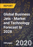 Global Business Jets - Market and Technology Forecast to 2028- Product Image