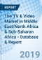 The TV & Video Market in Middle East/North Africa & Sub-Saharan Africa - Database & Report - Product Thumbnail Image