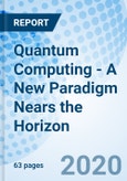 Quantum Computing - A New Paradigm Nears the Horizon- Product Image