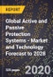 Global Active and Passive Protection Systems - Market and Technology Forecast to 2028 - Product Thumbnail Image
