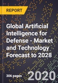 Global Artificial Intelligence for Defense - Market and Technology Forecast to 2028- Product Image