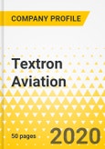Textron Aviation - Decennial Strategy Dossier - The Decade from 2010 to 2019 - Strategy Focus, Evolution, Progression & the Path Ahead to the 2020s- Product Image
