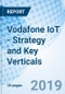 Vodafone IoT - Strategy and Key Verticals - Product Thumbnail Image
