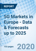 5G Markets in Europe - Data & Forecasts up to 2025- Product Image