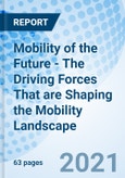 Mobility of the Future - The Driving Forces That are Shaping the Mobility Landscape- Product Image