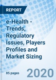 e-Health - Trends, Regulatory Issues, Players Profiles and Market Sizing- Product Image