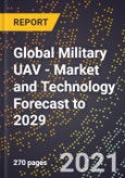 Global Military UAV - Market and Technology Forecast to 2029- Product Image
