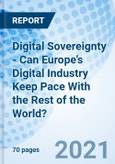 Digital Sovereignty - Can Europe’s Digital Industry Keep Pace With the Rest of the World?- Product Image
