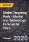 Global Targeting Pods - Market and Technology Forecast to 2028 - Product Thumbnail Image