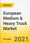 European Medium & Heavy Truck Market - 2021-2026 - Market Dynamics, Competitive Landscape, OEM Strategies & Plans, Trends & Growth Opportunities and Market Outlook - Daimler, Volvo, Traton - MAN & Scania, DAF, Iveco - Product Image