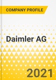 Daimler AG - Trucks - Annual Strategy Dossier - 2021 - Strategic Focus, Key Strategies & Plans, SWOT, Trends & Growth Opportunities, Market Outlook- Product Image