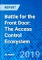 Battle for the Front Door: The Access Control Ecosystem - Product Thumbnail Image